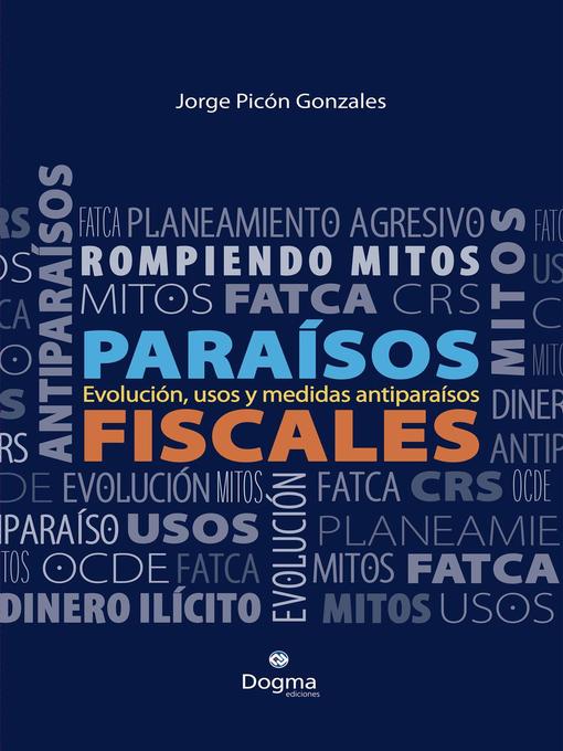 Title details for Paraísos fiscales by Jorge Picón Gonzales - Available